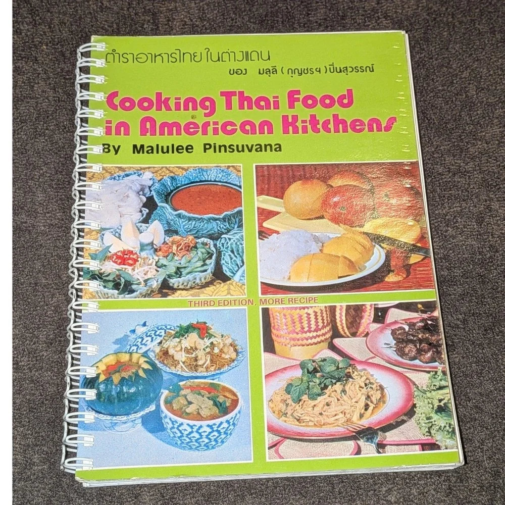Cooking Thai Food in American Kitchens Malulee Pinsuvana 3rd Ed 1981 Cookbook